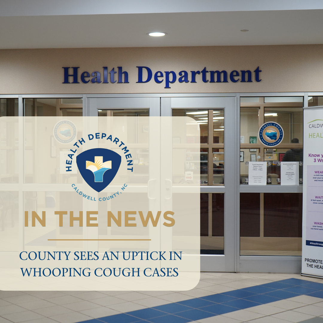 Caldwell County Sees an Uptick in Pertussis (Whooping Cough) Cases